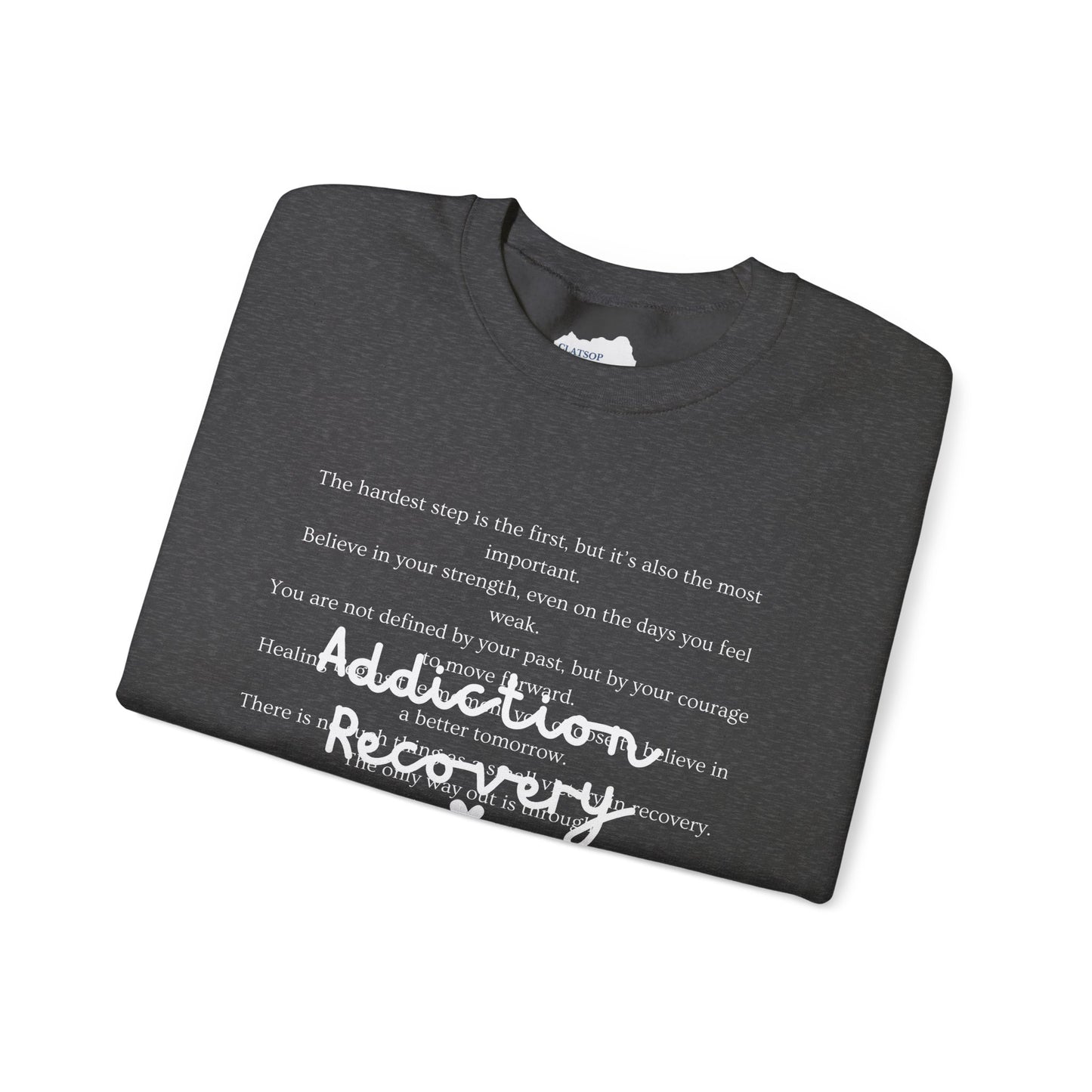 Addiction Recovery Inspirational Message Crewneck • Unisex Crewneck Sweatshirt
