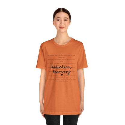 Addiction Recovery Inspirational Message • Unisex Adult Short Sleeve T-Shirt