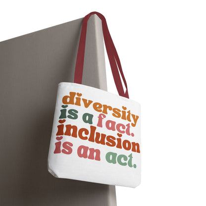 “Diversity is a fact. Inclusion is an act.” Eco-Friendly Canvas Tote Bag