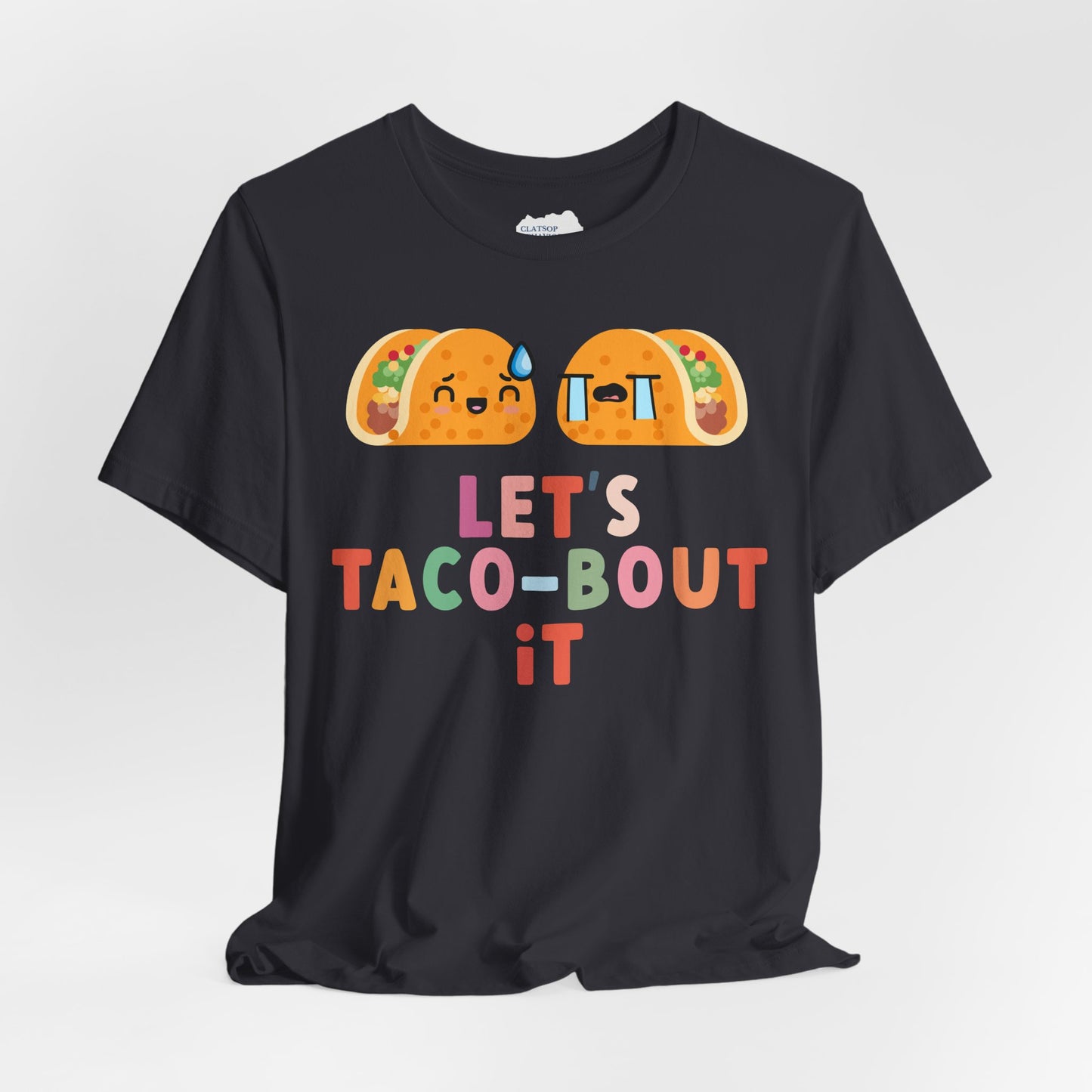 Let's Taco-bout It • Unisex Adult Short Sleeve T-Shirt