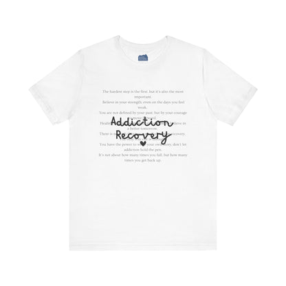 Addiction Recovery Inspirational Message • Unisex Adult Short Sleeve T-Shirt