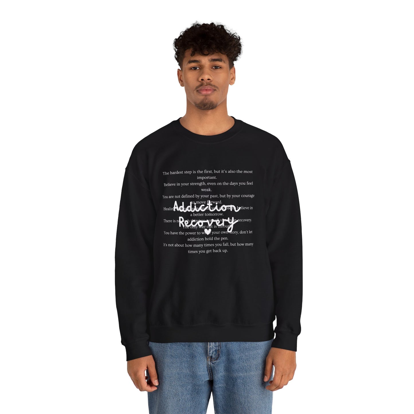 Addiction Recovery Inspirational Message Crewneck • Unisex Crewneck Sweatshirt