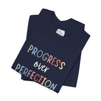 Progress Over Perfection Tee • Unisex Adult Short Sleeve T-Shirt
