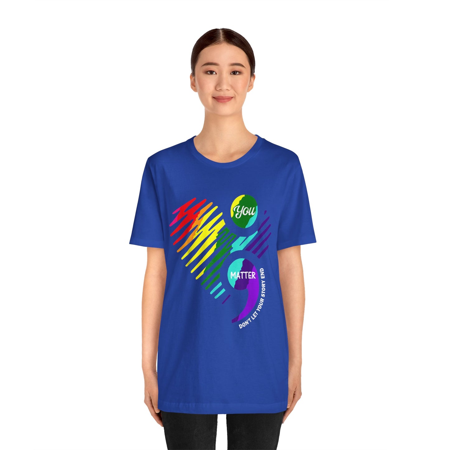 You Matter; Don't Let Your Story End | Unisex Adult Short Sleeve Tee