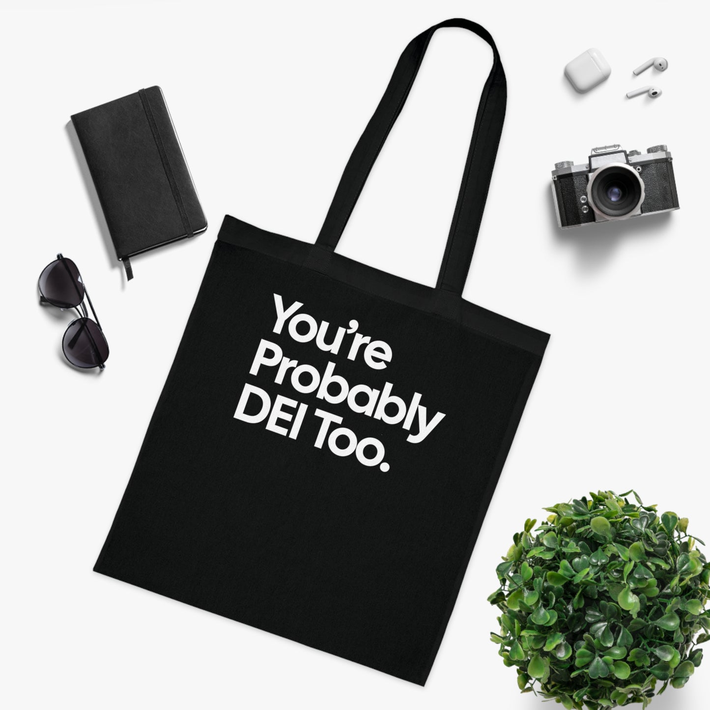 You're Probably DEI Too, Diversity Statement • Eco-Friendly Cotton Grocery Tote
