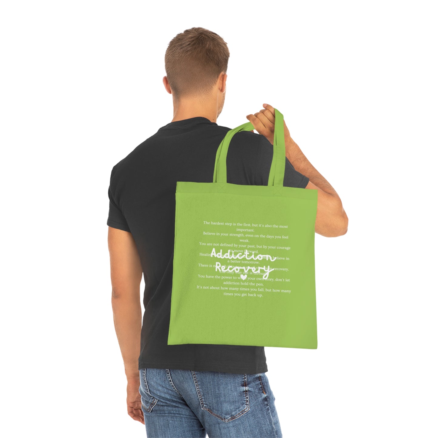 Addiction Recovery Inspirational Message Tote • Eco-Friendly Cotton Grocery Tote