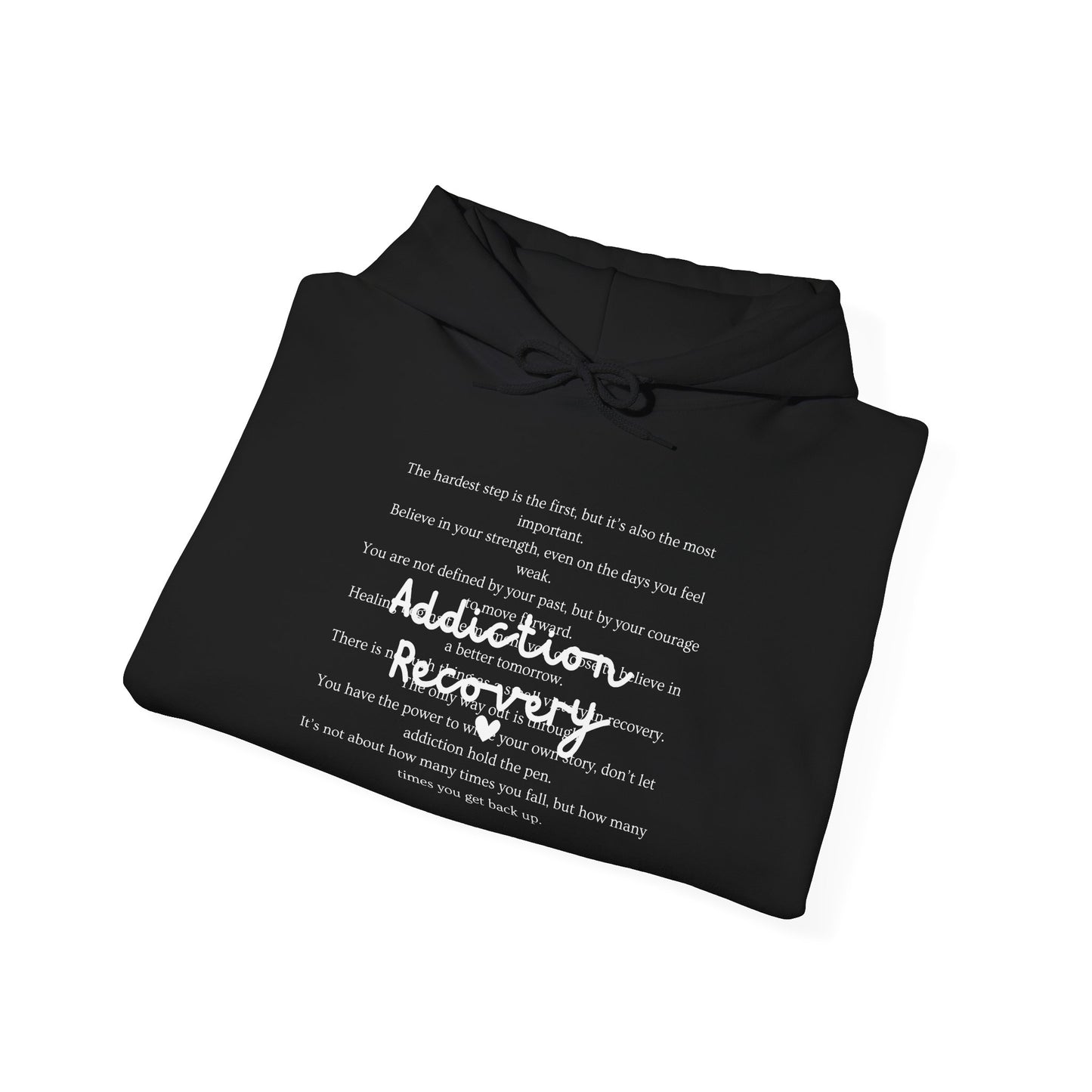 Addiction Recovery Inspirational Message Sweatshirt • Unisex Adult Hoodie
