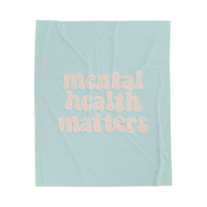 Mental Health Matters | Velveteen Plush Blanket