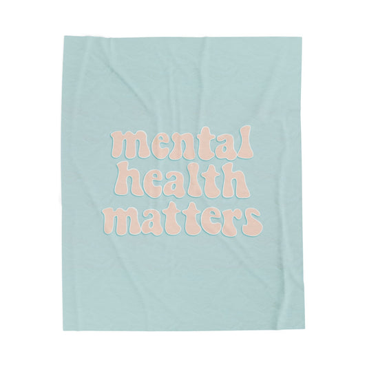 Mental Health Matters | Velveteen Plush Blanket
