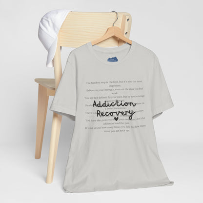Addiction Recovery Inspirational Message • Unisex Adult Short Sleeve T-Shirt