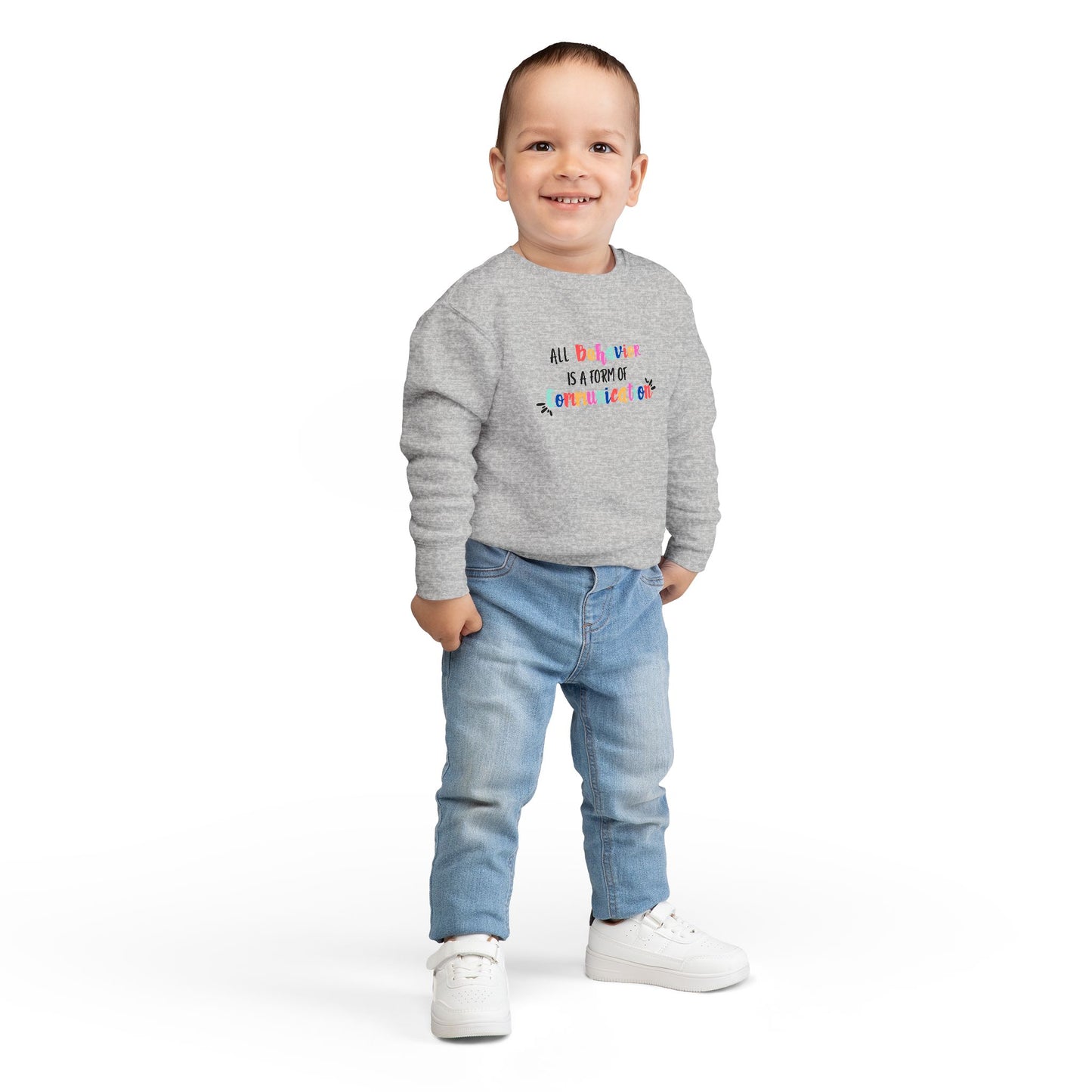 All Behavior Is A Form of Communication • Unisex Toddler Crewneck Sweatshirt