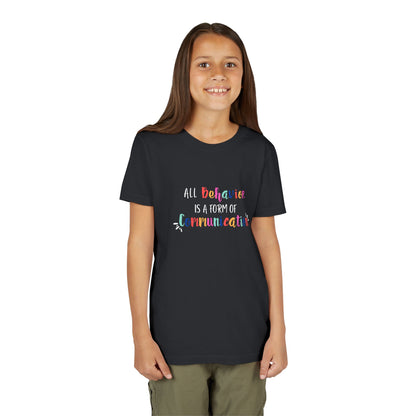 All Behavior Is a Form of Communication • Youth Short Sleeve T-Shirt