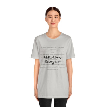 Addiction Recovery Inspirational Message • Unisex Adult Short Sleeve T-Shirt