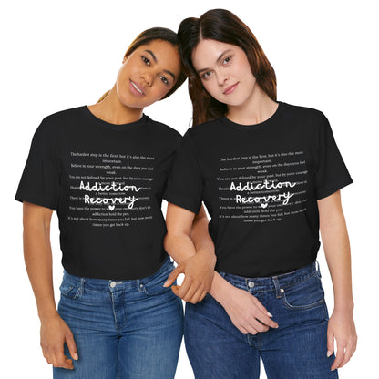 Addiction Recovery Inspirational Message • Unisex Adult Short Sleeve T-Shirt