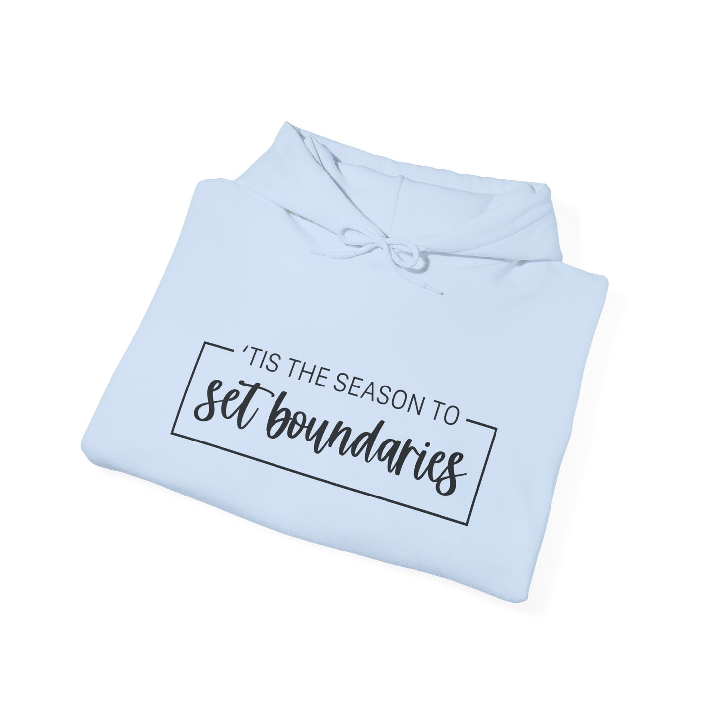 'Tis The Season To Set Boundaries • Unisex Adult Hoodie