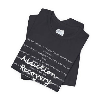 Addiction Recovery Inspirational Message • Unisex Adult Short Sleeve T-Shirt