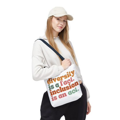 “Diversity is a fact. Inclusion is an act.” Eco-Friendly Canvas Tote Bag