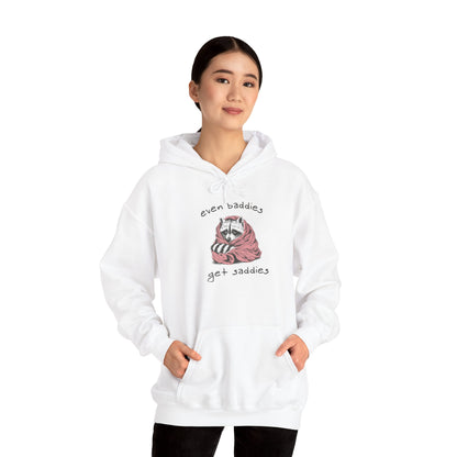 Even Baddies Get Saddies |  Unisex Adult Hoodie