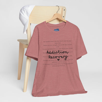 Addiction Recovery Inspirational Message • Unisex Adult Short Sleeve T-Shirt
