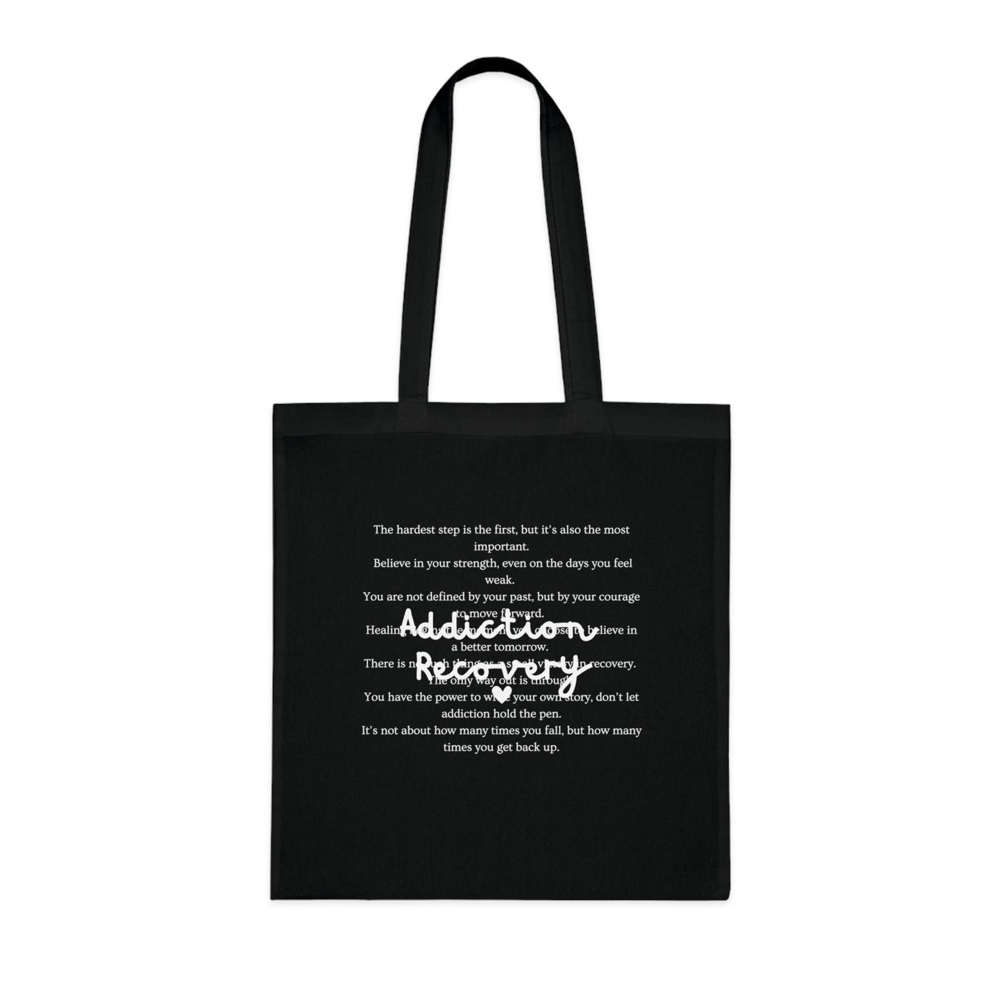 Addiction Recovery Inspirational Message Tote • Eco-Friendly Cotton Grocery Tote