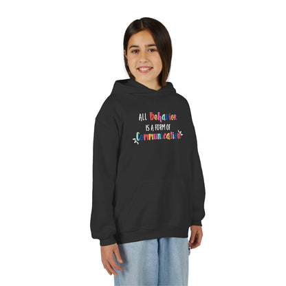 All Behavior is a Form of Communication • Unisex Youth Hoodie