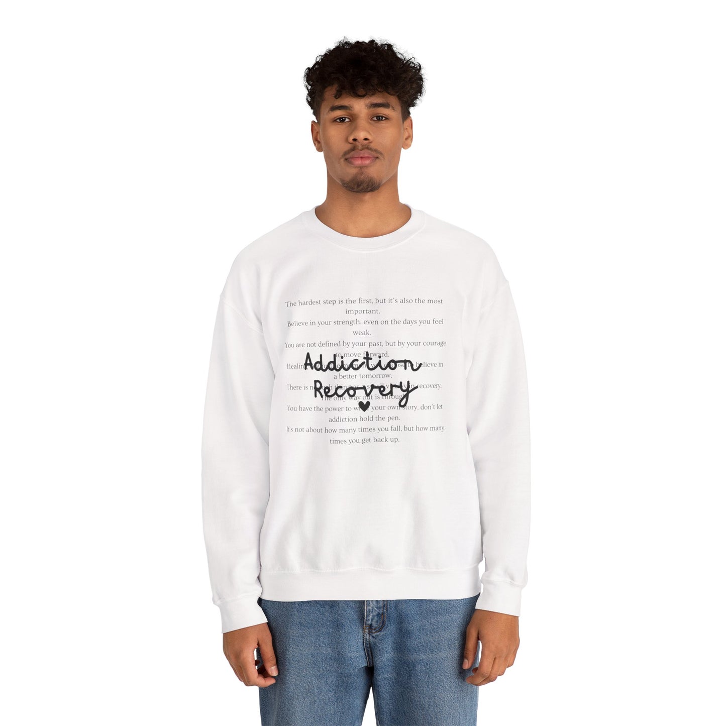 Addiction Recovery Inspirational Message Crewneck • Unisex Crewneck Sweatshirt