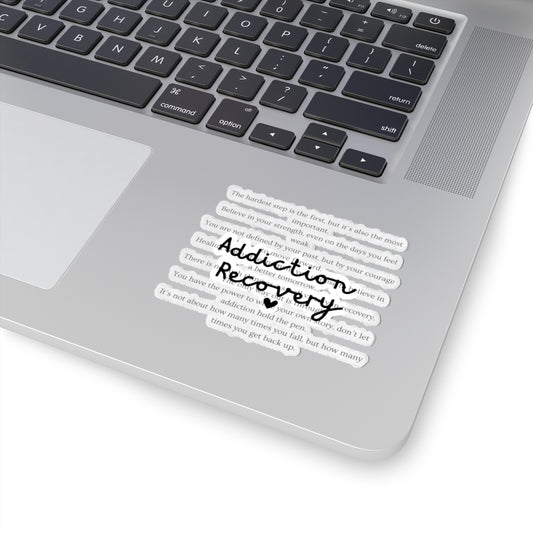 Addiction Recovery Inspirational Message Sticker • Kiss-Cut Sticker