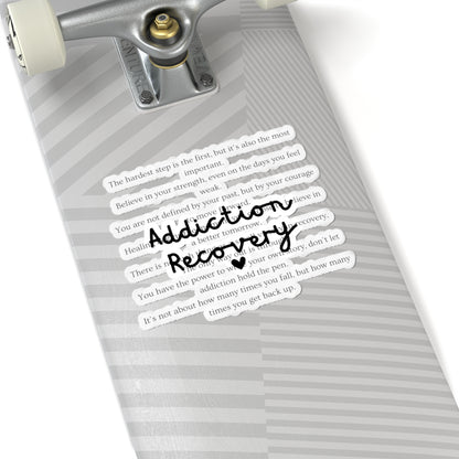 Addiction Recovery Inspirational Message Sticker • Kiss-Cut Sticker