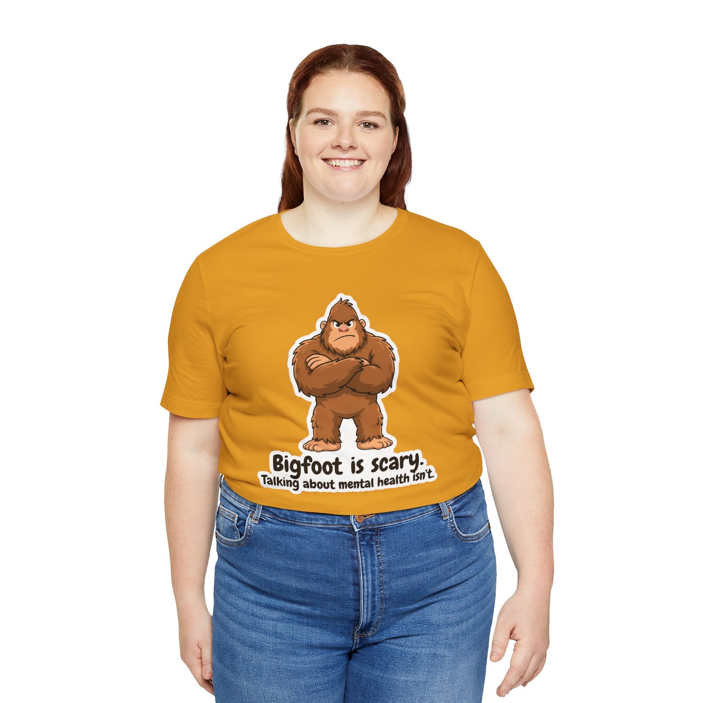 Bigfoot Is Scary Mental Health Awareness Tee | Adult Unisex T-Shirt