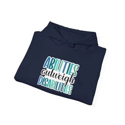 Abilities Outweigh Disabilities Disability Awareness Hoodie | Adult Unisex Hoodie