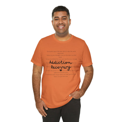 Addiction Recovery Inspirational Message • Unisex Adult Short Sleeve T-Shirt