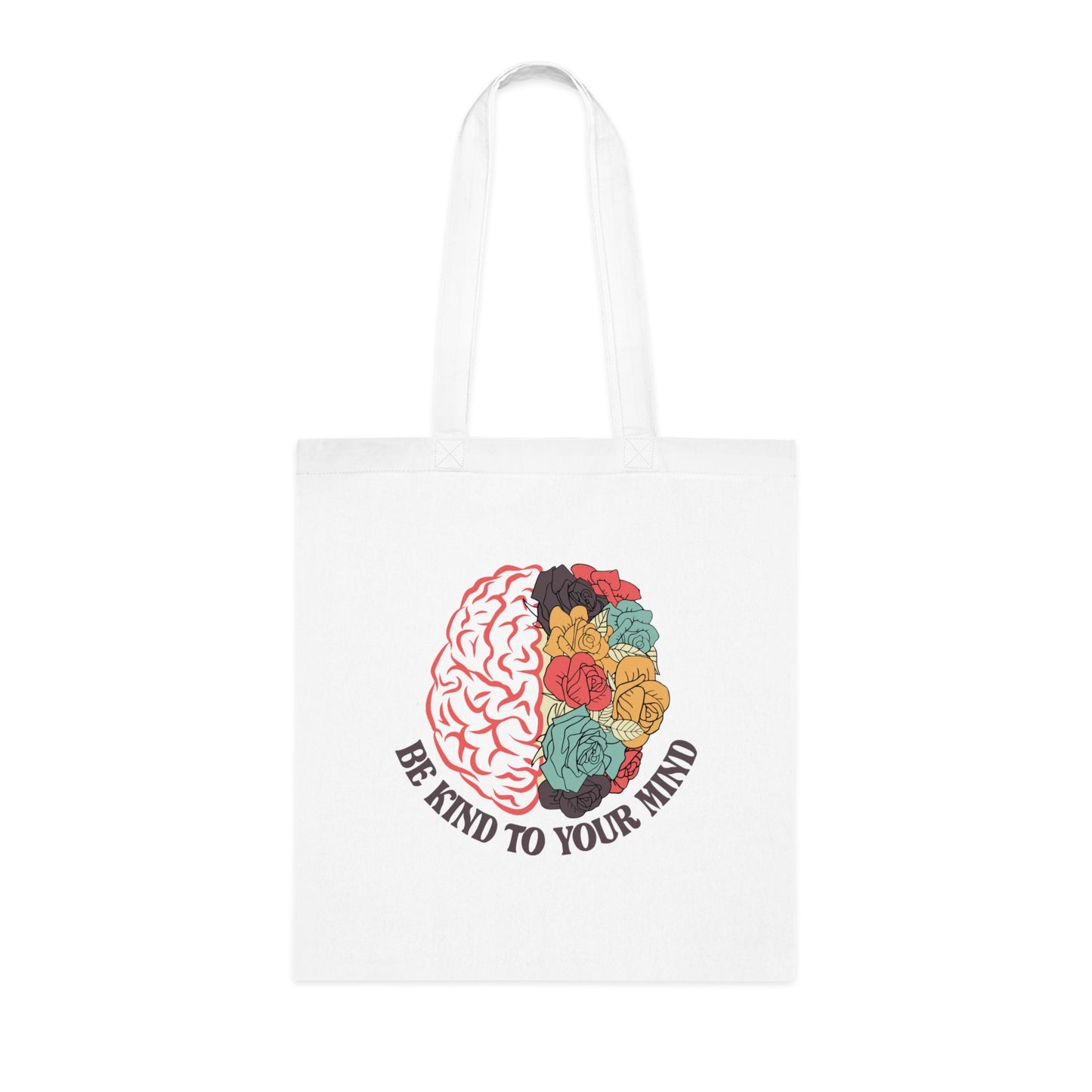 Be Kind to Your Mind • Eco-Friendly Cotton Grocery Tote
