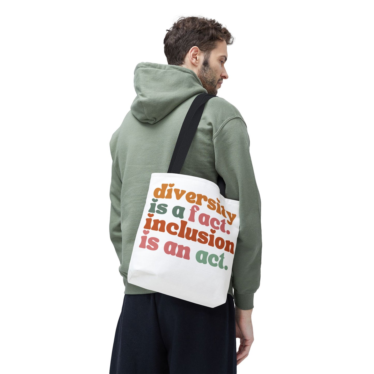 “Diversity is a fact. Inclusion is an act.” Eco-Friendly Canvas Tote Bag