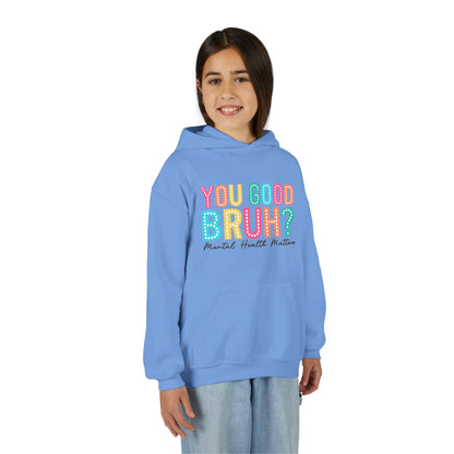 You Good Bruh? Mental Health Matters • Youth Unisex Hoodie