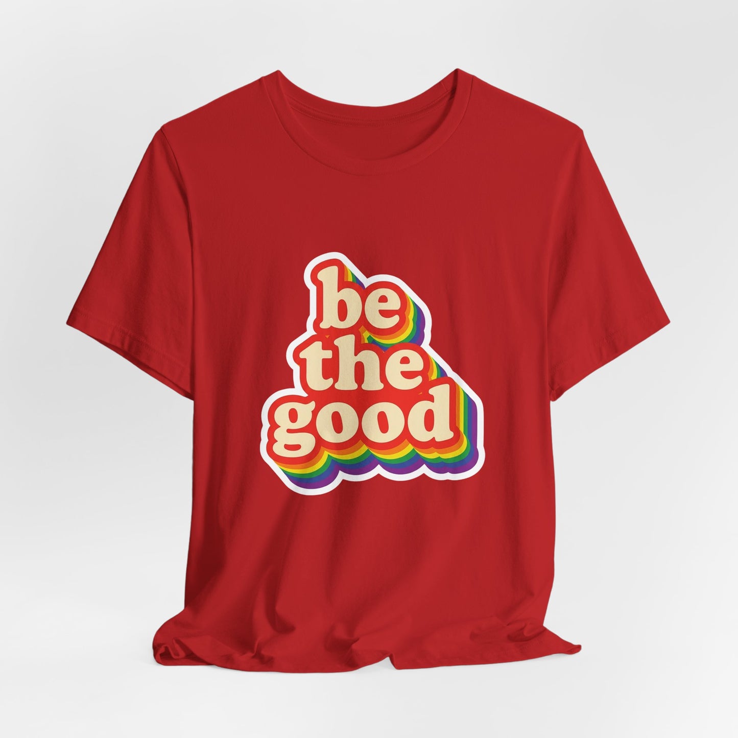 Be The Good Retro Rainbow Tee | Unisex Adult T-Shirt