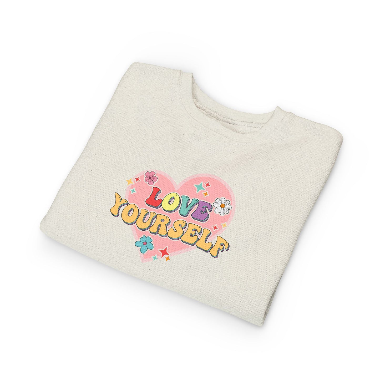 Love Yourself • Unisex Toddler Sweatshirt