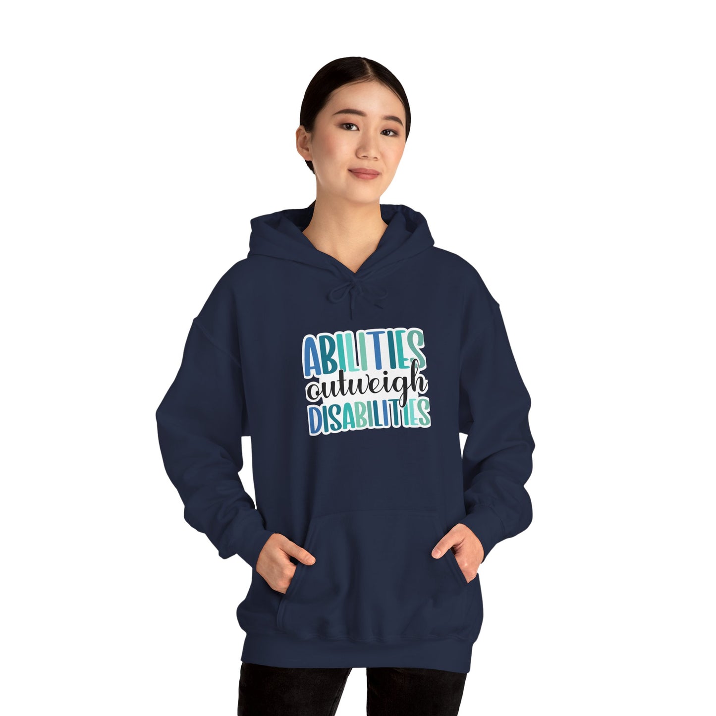 Abilities Outweigh Disabilities Disability Awareness Hoodie | Adult Unisex Hoodie