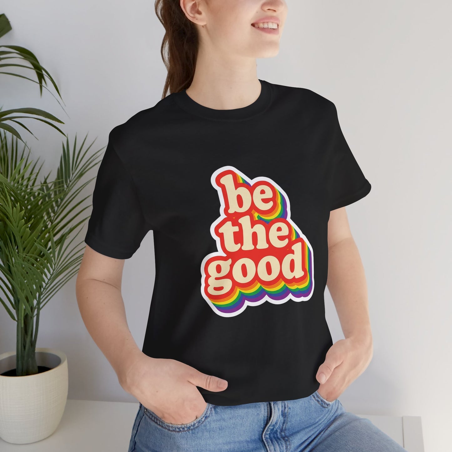 Be The Good Retro Rainbow Tee | Unisex Adult T-Shirt