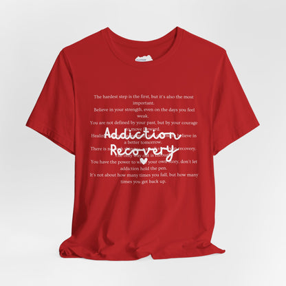 Addiction Recovery Inspirational Message • Unisex Adult Short Sleeve T-Shirt