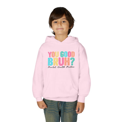 You Good Bruh? Mental Health Matters • Youth Unisex Hoodie
