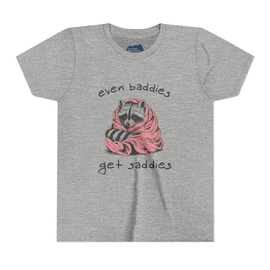 Even Baddies Get Saddies • Unisex Youth Short Sleeve Tee