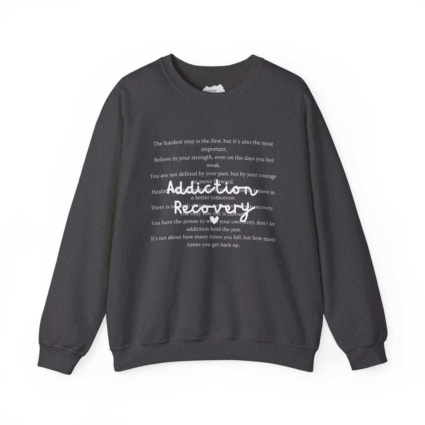 Addiction Recovery Inspirational Message Crewneck • Unisex Crewneck Sweatshirt