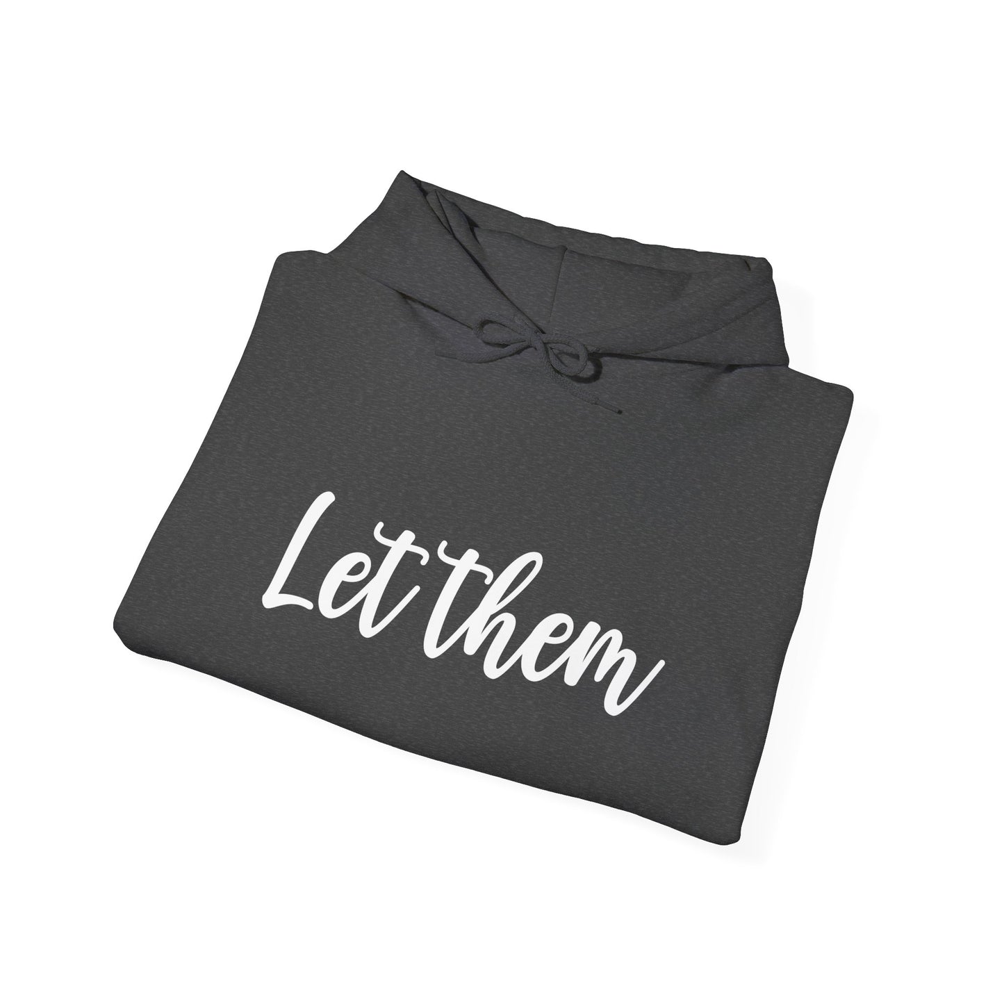 Let Them • Unisex Adult Hoodie