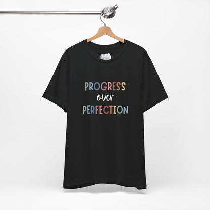 Progress Over Perfection Tee • Unisex Adult Short Sleeve T-Shirt