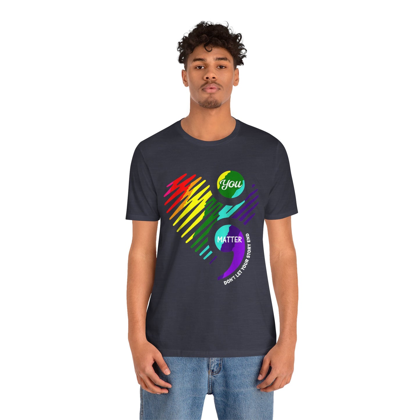 You Matter; Don't Let Your Story End | Unisex Adult Short Sleeve Tee