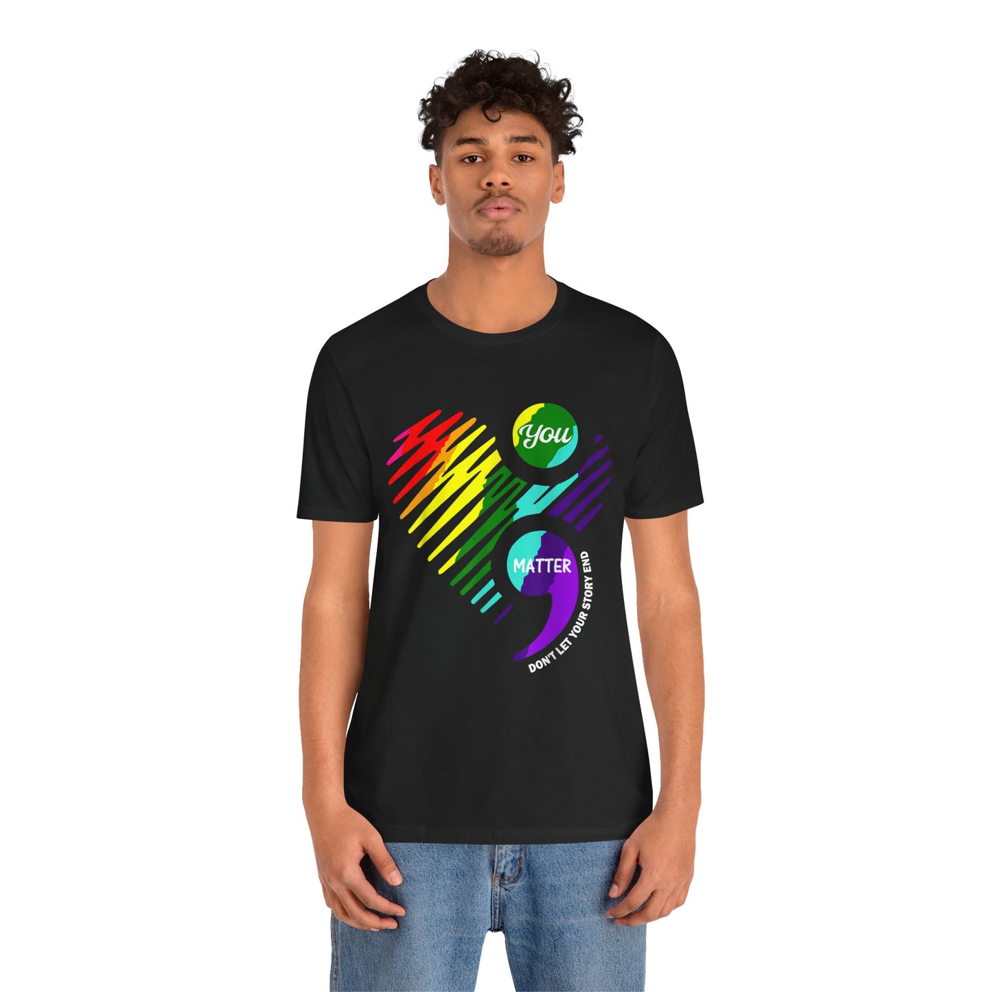 You Matter; Don't Let Your Story End | Unisex Adult Short Sleeve Tee