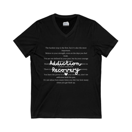 Addiction Recovery Inspirational Message Tee • Unisex Adult V-Neck T-Shirt