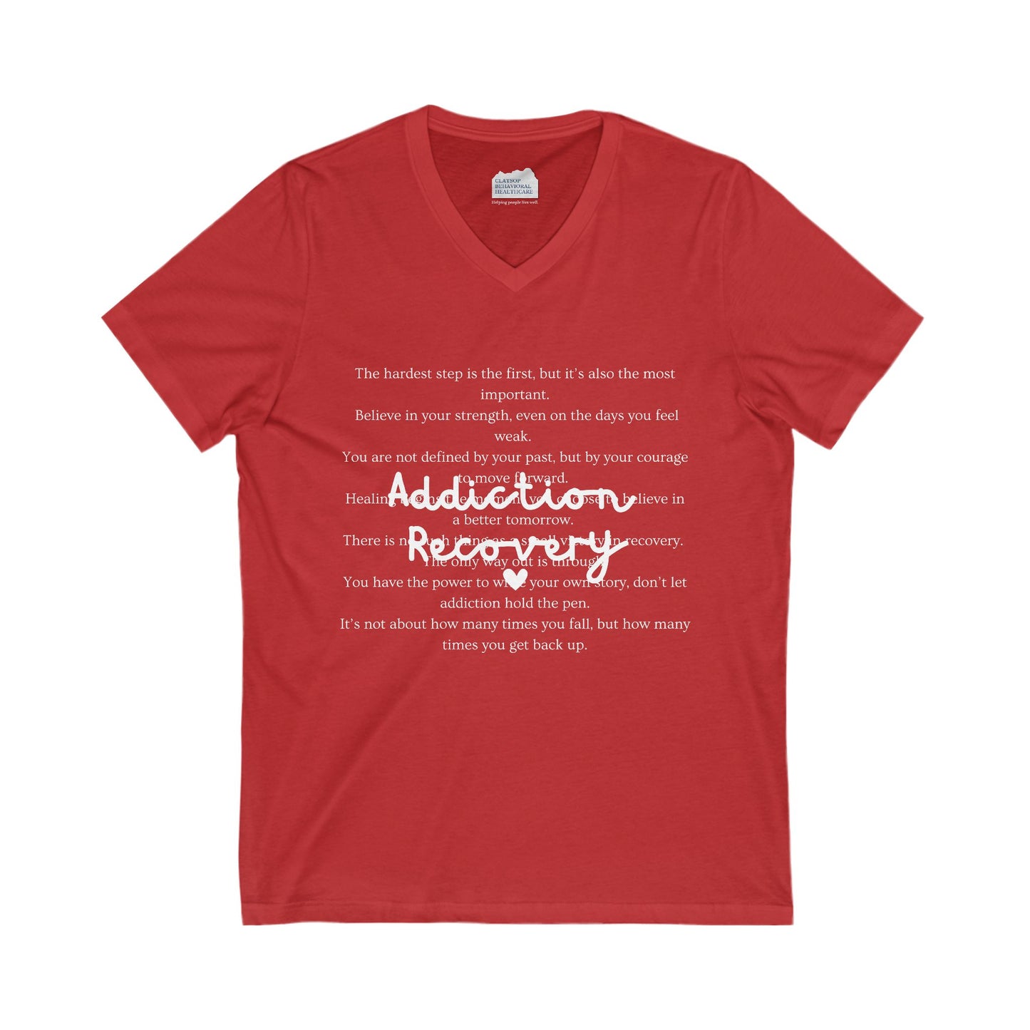 Addiction Recovery Inspirational Message Tee • Unisex Adult V-Neck T-Shirt