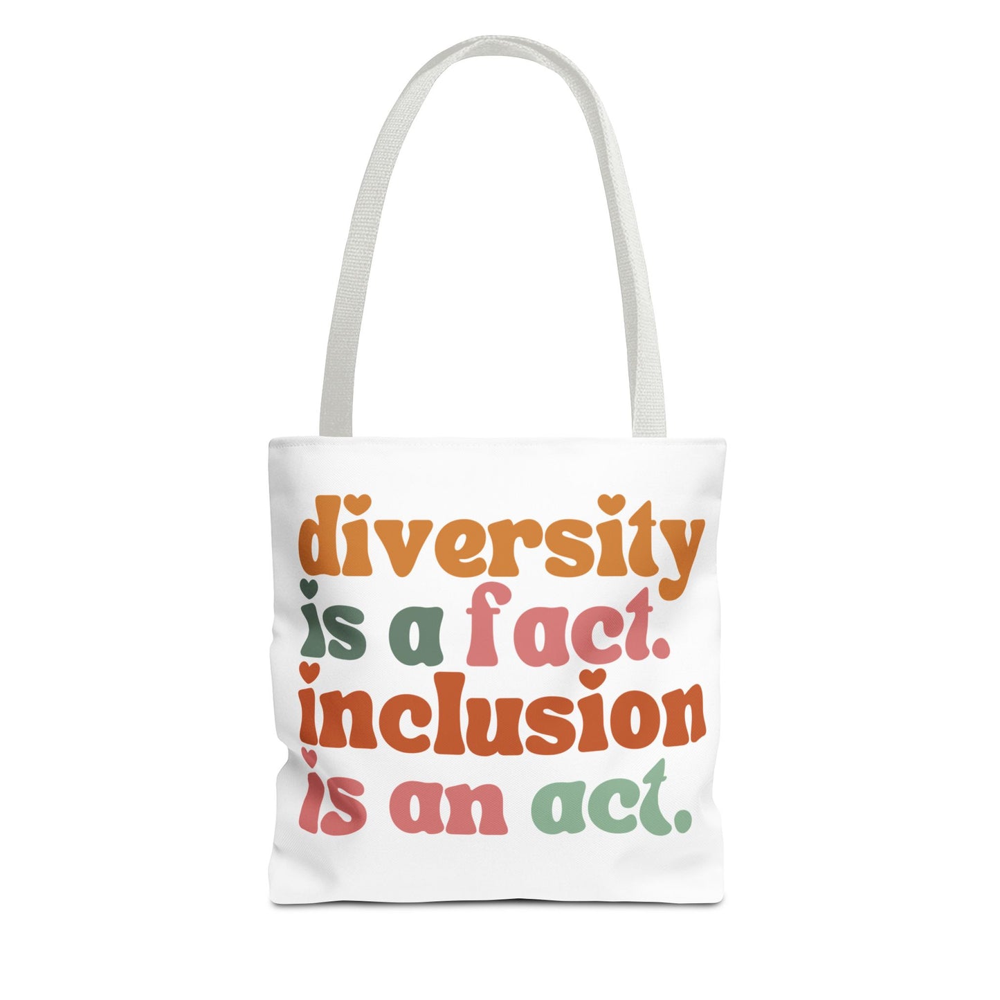 “Diversity is a fact. Inclusion is an act.” Eco-Friendly Canvas Tote Bag