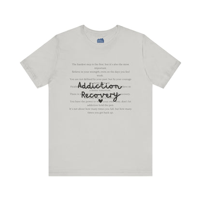 Addiction Recovery Inspirational Message • Unisex Adult Short Sleeve T-Shirt